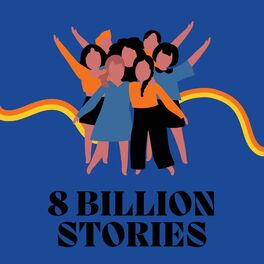 Show cover of 8 Billion Stories