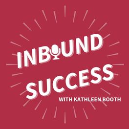 Show cover of Inbound Success Podcast