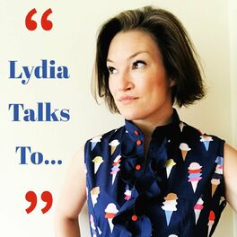 Show cover of Lydia Talks To...