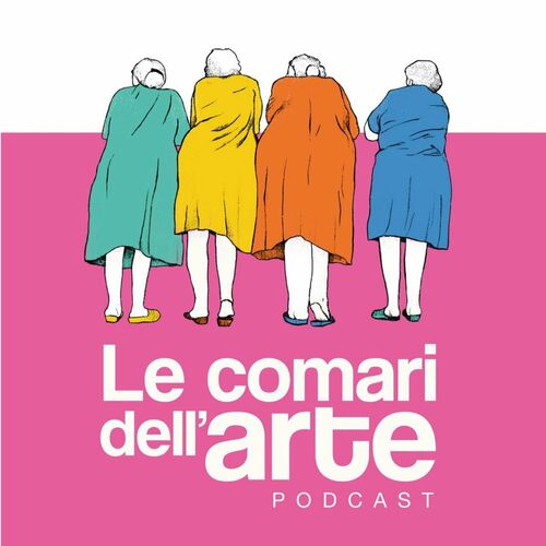 Écoute le podcast Le Comari dell'Arte