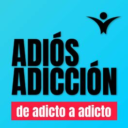 Show cover of Adiós Adicción