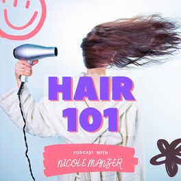 Show cover of Hair 101 with Nicole Manzer