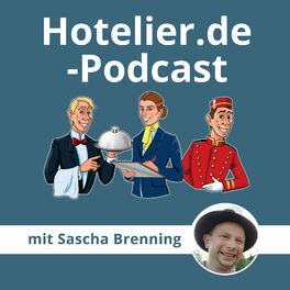 Show cover of Hotelier.de-Podcast - #MehrWertWissen für die Hotellerie und Gastronomie