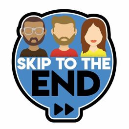 Show cover of Skip To The End Podcast