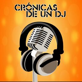 Show cover of Crónicas De Un DJ