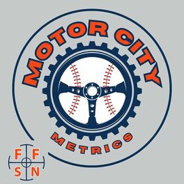 Motor City Metrics: A Detroit Tigers podcast Podcast