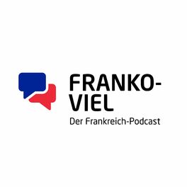 Show cover of Franko-viel - Der Frankreich-Podcast