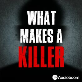 Show cover of What Makes a Killer