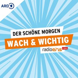 Show cover of wach & wichtig – Der Schöne Morgen