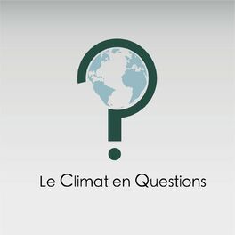 Show cover of Le Climat en Questions