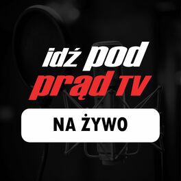 Show cover of Idź Pod Prąd NA ŻYWO