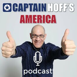 Show cover of Captain Hoff's America - The Big Issues Behind Today's Politics, News & Culture
