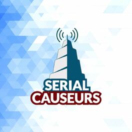 Show cover of Serial Causeurs - votre watchtower 100% séries