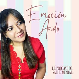 Show cover of Emoción Ando Podcast