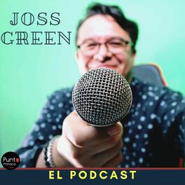 Show cover of Joss Green El podcast