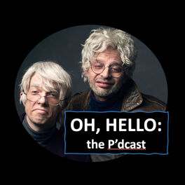 Show cover of Oh, Hello: the P'dcast