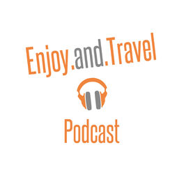 Show cover of Enjoy and Travel - Der Reise | Kultur | Food Podcast aus dem Norden