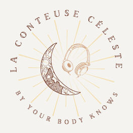 Show cover of La conteuse céleste by Your body knows