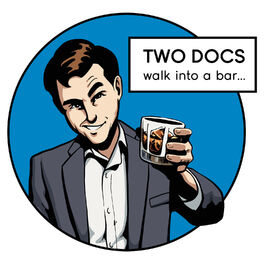 Show cover of Two Docs Walk into a Bar