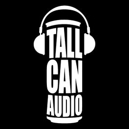 Show cover of Tall Can Audio