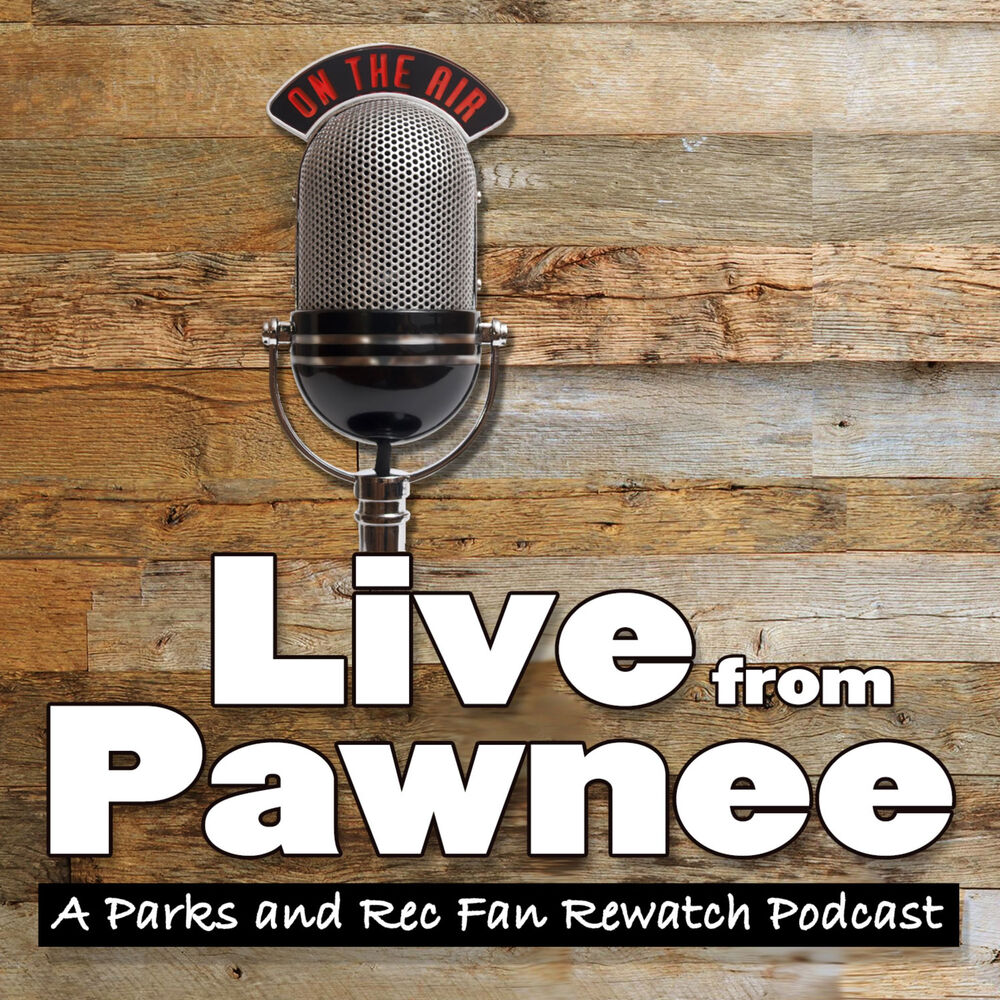 Listen to Live from Pawnee A Parks and Recreation Fan Rewatch Podcast podcast Deezer photo