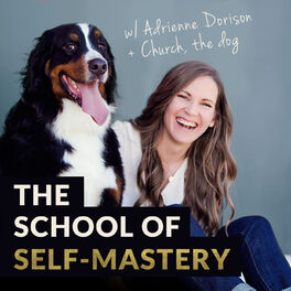 Show cover of The School of Self-Mastery: Business, Money, Life