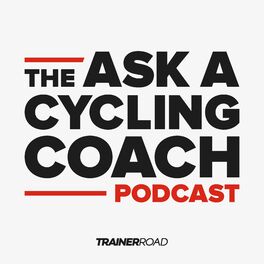 Show cover of Ask a Cycling Coach Podcast - Presented by TrainerRoad