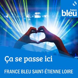 Show cover of Ça se passe ici - France Bleu Saint-Etienne Loire