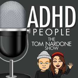 Show cover of ADHD People | The Tom Nardone Show | An Enema of ADHD