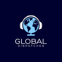 Show cover of Global Dispatches -- World News That Matters