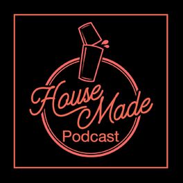 Show cover of House Made Podcast