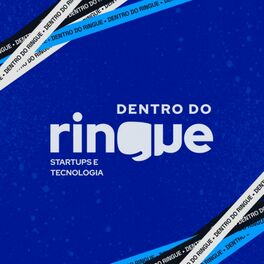Show cover of Dentro do Ringue - Startups e Tecnologia