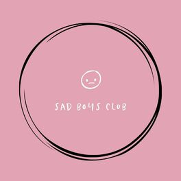 Show cover of Sad Boys Club