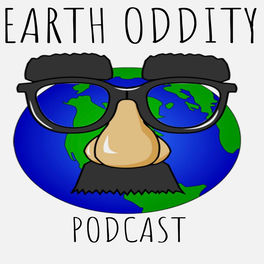 Listen to Earth Oddity Podcast podcast | Deezer