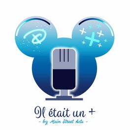 Show cover of Il était un + - Podcast Disney