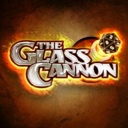 Show cover of The Glass Cannon Podcast