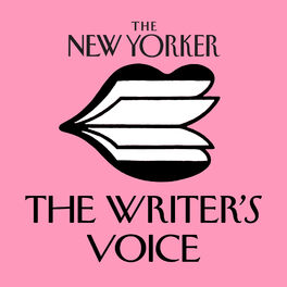 Show cover of The New Yorker: The Writer's Voice - New Fiction from The New Yorker