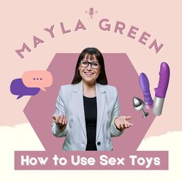 Mayla Green s How to Use Sex Toys 05.05.23 Deezer