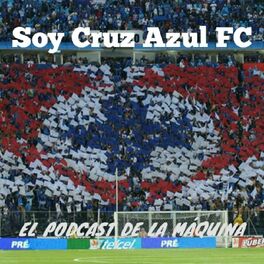 Listen to Soy Cruz Azul FC podcast Deezer