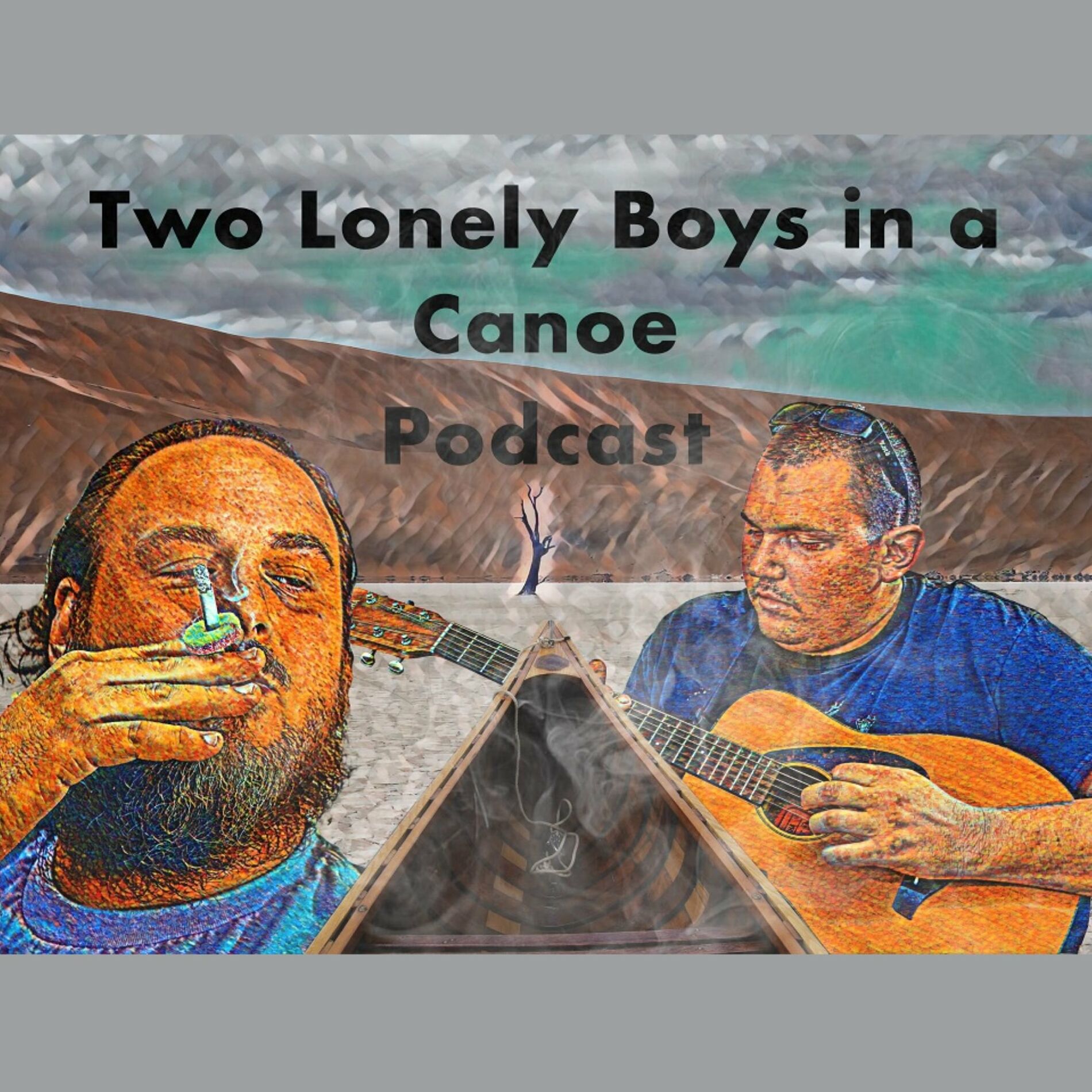 Listen to Two Lonely Boys in a Canoe Podcast podcast | Deezer