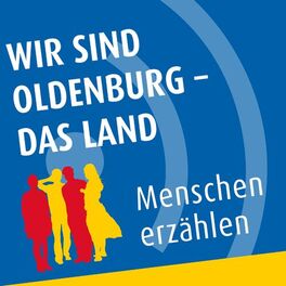 Show cover of Wir sind Oldenburg das Land - Menschen erzählen