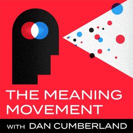Show cover of The Meaning Movement: Helping You Find Your Calling, Create Your Life's Work, and Make Career Change