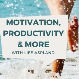 Show cover of Motivation, Productivity and More with Life AsPland