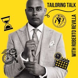 Show cover of Tailoring Talk with Roberto Revilla