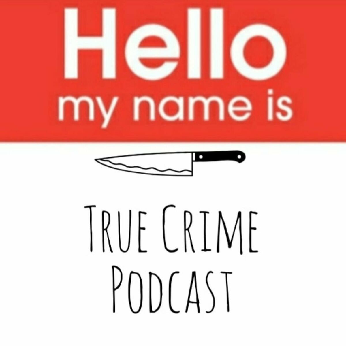 Hello My Name Is TRUE CRIME podcast 20 11 2019 Deezer 