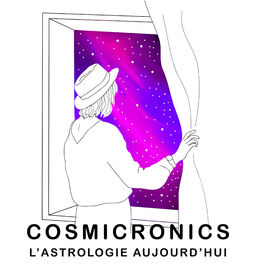 Show cover of Cosmicronics, l'Astrologie Aujourd'hui