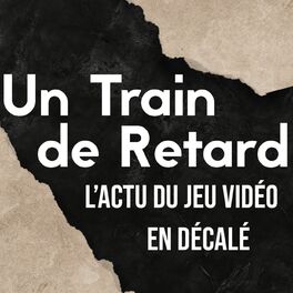 Show cover of Un Train de Retard