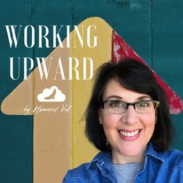 Show cover of Working Upward: Biblical Mindset Podcast for Christian Work at Home Business Women