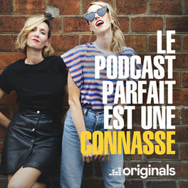 Show cover of Le podcast parfait est une connasse