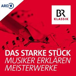 Show cover of Das starke Stück - Musiker erklären Meisterwerke
